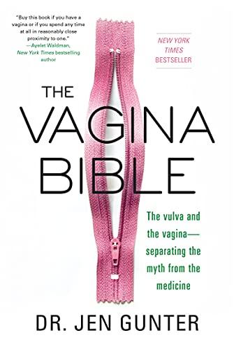 The Vagina Bible: The Vulva and the Vagina: Separating the Myth from the Medicine Cover
