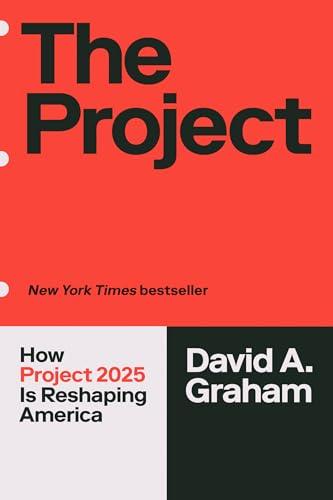 The Project: How Project 2025 Is Reshaping America Cover