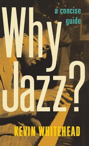 Why Jazz?: A Concise Guide Cover