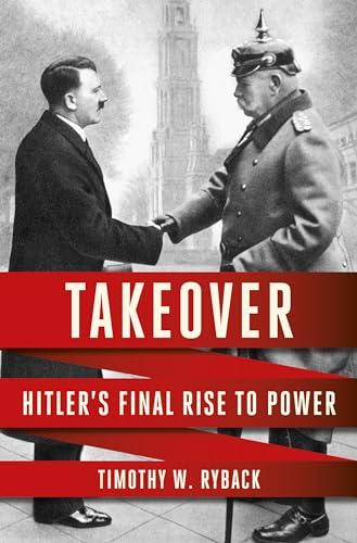 Takeover: Hitler's Final Rise to Power Cover