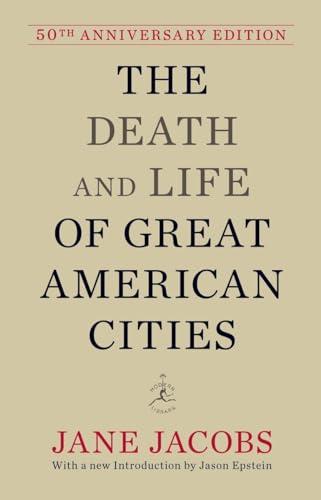 The Death and Life of Great American Cities: 50th Anniversary Edition (Modern Library) Cover