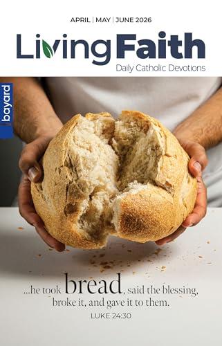 Living Faith - Daily Catholic Devotions April, May, June 2026: Volume 42 Number 1 Cover