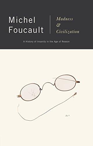 Madness and Civilization: A History of Insanity in the Age of Reason (Vintage) Cover