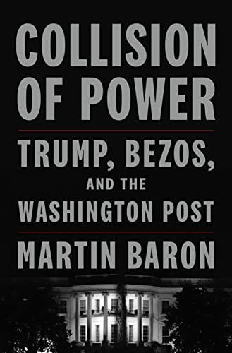 Collision of Power: Trump, Bezos, and THE WASHINGTON POST Cover