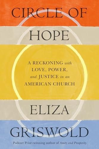Circle of Hope: A Reckoning with Love, Power, and Justice in an American Church Cover