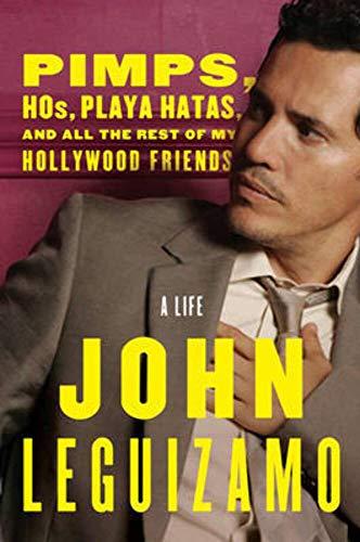 Pimps, Hos, Playa Hatas, and All the Rest of My Hollywood Friends: My Life Cover