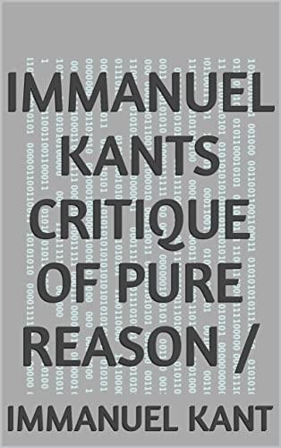 Immanuel Kants Critique of pure reason / Cover