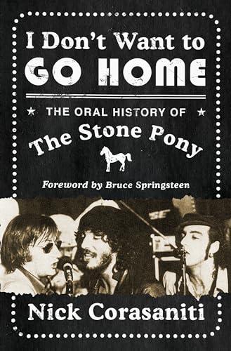 I Don't Want to Go Home: The Oral History of the Stone Pony Cover