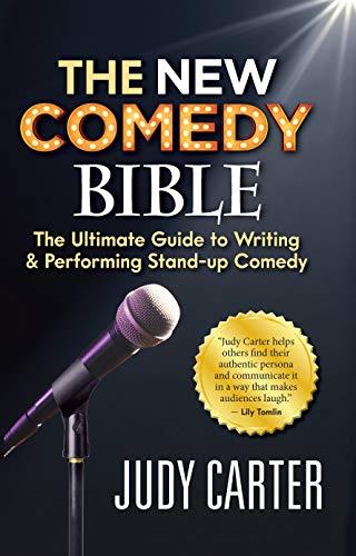 The NEW Comedy Bible: The Ultimate Guide to Writing and Performing Stand-Up Comedy Cover