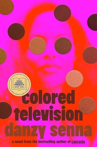 Colored Television (A GMA Book Club Pick): A Novel Cover