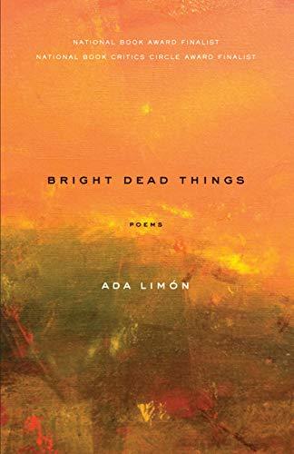 Bright Dead Things: Poems cover