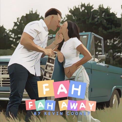 Fah Fah Away: By Kevin Cooney Cover