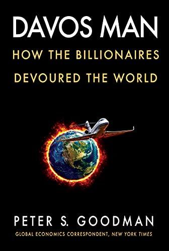 Davos Man: How the Billionaires Devoured the World Cover