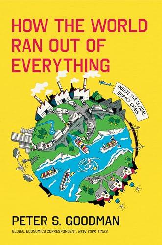 How the World Ran Out of Everything: Inside the Global Supply Chain Cover