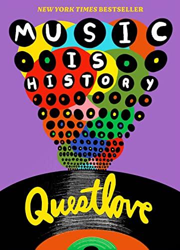 Music Is History: Questlove connects Black music's evolution to America's social movements across every decade. Cover