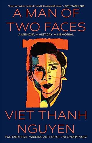 A Man of Two Faces: A Memoir, A History, A Memorial Cover