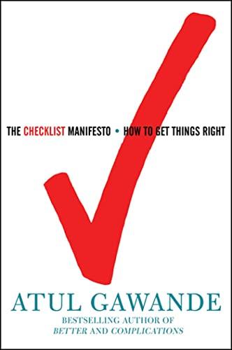The Checklist Manifesto: How to Get Things Right Cover