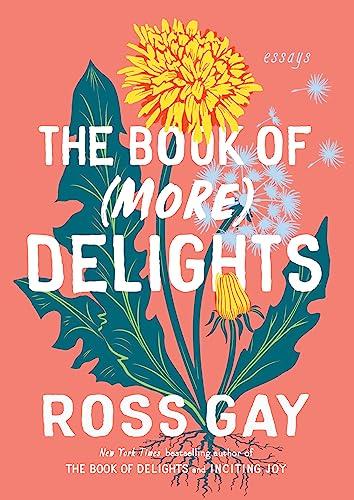 The Book of (More) Delights: Essays Cover