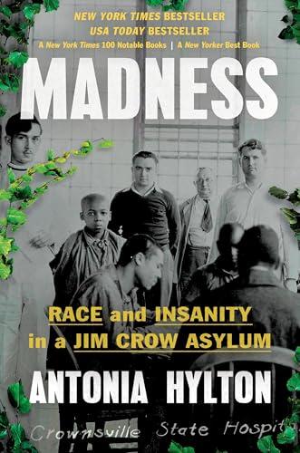 Madness: Race and Insanity in a Jim Crow Asylum Cover