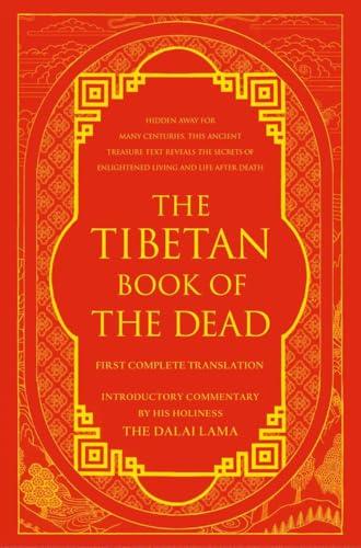 The Tibetan Book of the Dead: First Complete Translation Cover