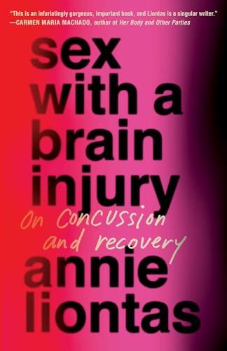 Sex with a Brain Injury: On Concussion and Recovery Cover