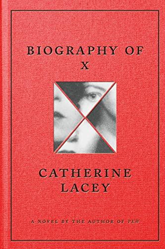 Biography of X: A Novel Cover