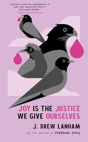 Joy is the Justice We Give Ourselves Cover