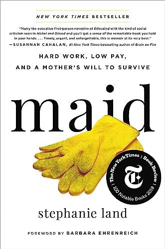 Maid: Hard Work, Low Pay, and a Mother's Will to Survive Cover