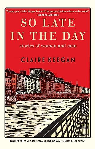 So Late in the Day: Stories of Women and Men Cover