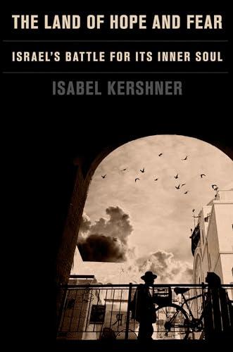 The Land of Hope and Fear: Israel's Battle for Its Inner Soul Cover