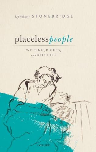 Placeless People: Writings, Rights, and Refugees Cover