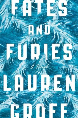 Fates and Furies: A Novel Cover