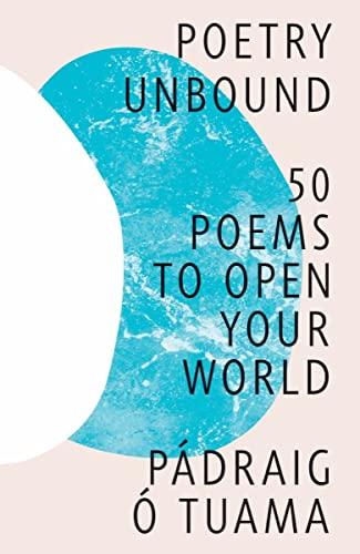 Poetry Unbound: 50 Poems to Open Your World Cover
