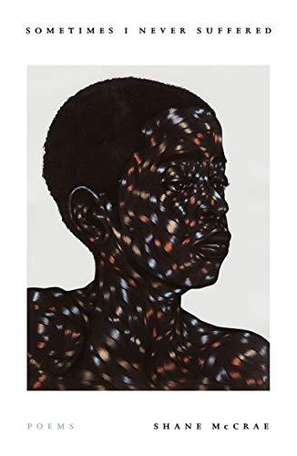 Sometimes I Never Suffered: Poems Cover