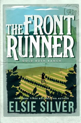 The Front Runner: A Small Town Fake Dating Romance (Gold Rush Ranch Book 3) Cover