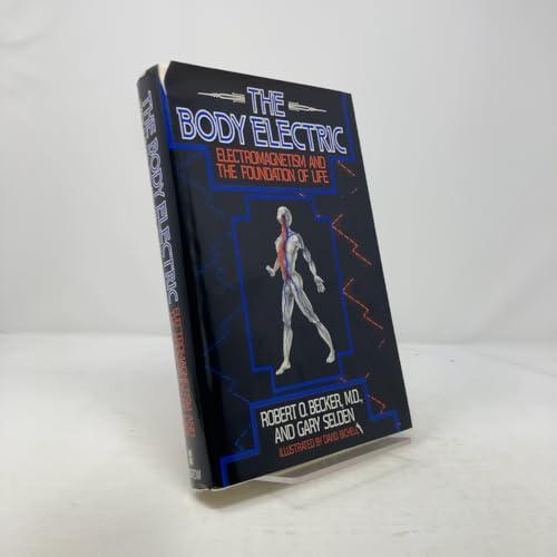The Body Electric: Electromagnetism and the Foundation of Life Cover