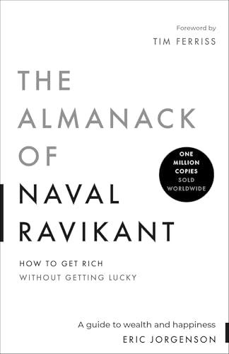 The Almanack of Naval Ravikant: A Guide to Wealth and Happiness Cover