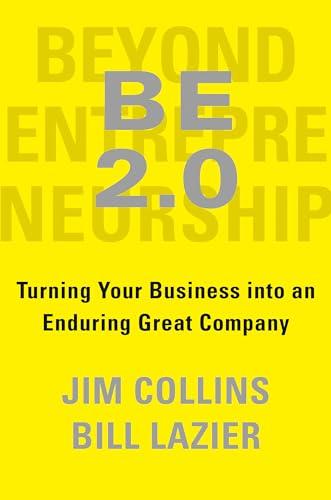 BE 2.0 (Beyond Entrepreneurship 2.0): Turning Your Business into an Enduring Great Company Cover