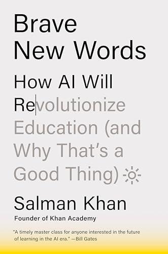 Brave New Words: How AI Will Revolutionize Education (and Why That's a Good Thing) Cover