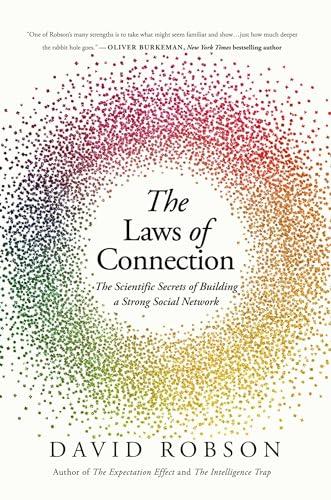The Laws of Connection: The Scientific Secrets of Building a Strong Social Network Cover