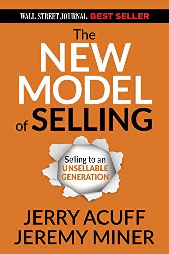 The New Model of Selling: Selling to an Unsellable Generation Cover