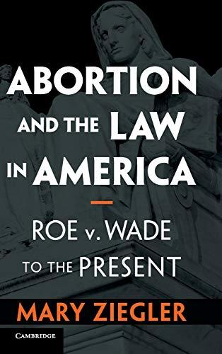 Abortion and the Law in America: Roe v. Wade to the Present Cover