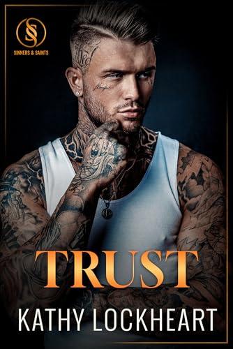 Trust: A Forbidden Prison Romance (Sinners and Saints Book 5) Cover