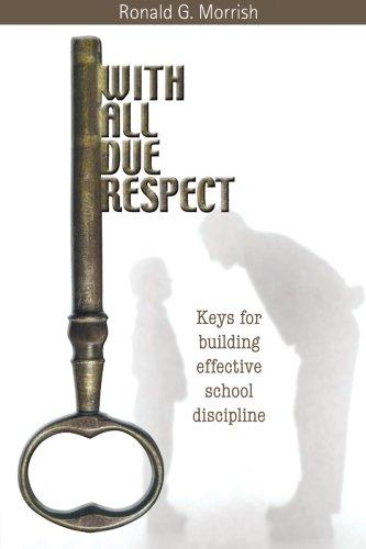 With All Due Respect: Keys for Building Effective School Discipline Cover