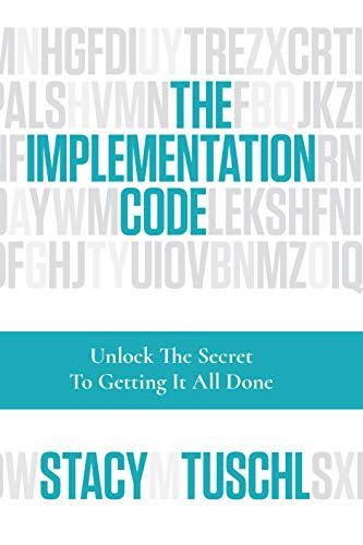 The Implementation Code: Unlock the Secret to Getting It All Done Cover
