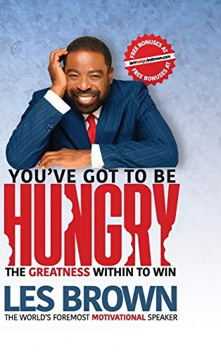 You've Got To Be HUNGRY: The Greatness Within to Win Cover