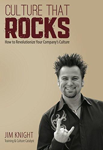 Culture That Rocks: How to Revolutionize Your Company's Culture Cover