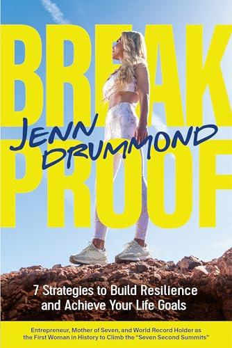 BreakProof: 7 Strategies to Build Resilience and Achieve Your Life Goals (How to Reach Your Life Goals) Cover