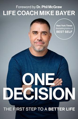 One Decision: The First Step to a Better Life Cover