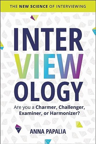 Interviewology: The New Science of Interviewing Cover